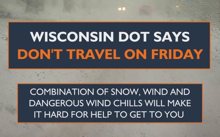 WI DOT Says Don't Travel on Friday